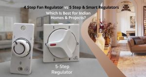 A side-by-side comparison of a compact 4 step fan regulator and a traditional 5 step regulator for Indian modular switchboards.