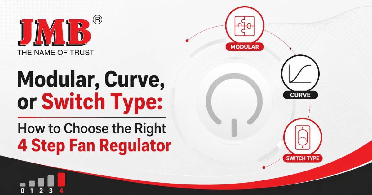 Modular, Curve, or Switch Type_ How to Choose the Right 4 Step Fan Regulator