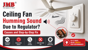 Ceiling Fan Humming Sound Due to Regulator? Causes and Step-by-Step Fix