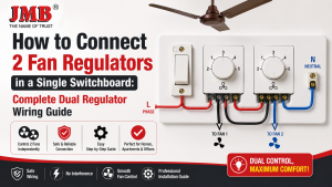 How to Connect 2 Fan Regulators in a Single Switchboard: Complete Dual Regulator Wiring Guide